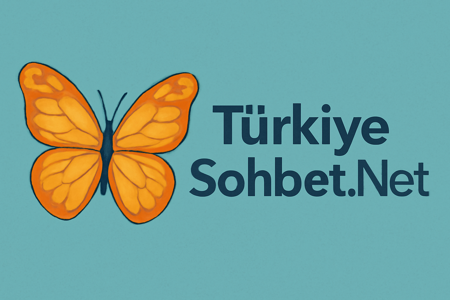 Kelebek Sohbet Kelebek Sohbet